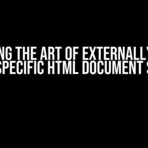 Mastering the Art of Externally Linking to a Specific HTML Document State