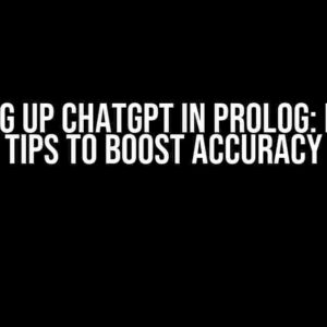 Revving Up ChatGPT in Prolog: Expert Tips to Boost Accuracy